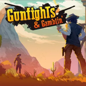 Gunfights & Gamblin'