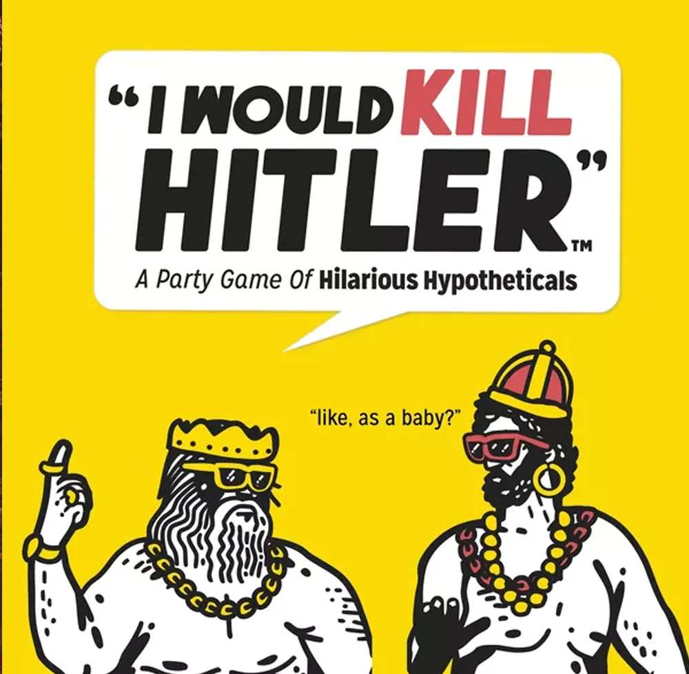 I Would Kill Hitler