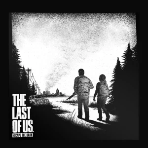 The Lat Of Us Escape The Dark