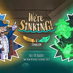 We're Sinking! Swords & Souls Expansion