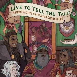 Live to Tell the Tale: Combat Tactics for Player Characters
