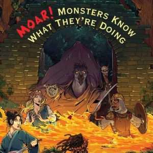 MOAR! Monsters Know What They're Doing