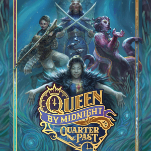 Queen By Midnight Quarter Past