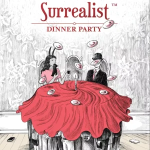 Surrealist Dinner Party