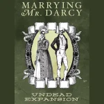 Marrying Mr. Darcy Undead Expansion