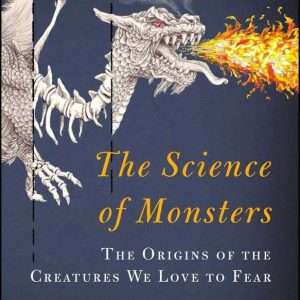 The Science of Monsters