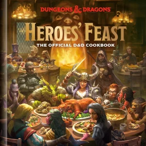 Heroes' Feast: Dungeons & Dragons Themed Cookbook