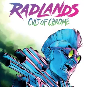Radlands: Cult of Chrome