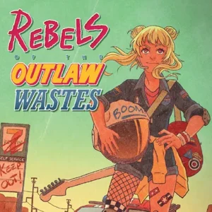 Rebels of the Outlaw Wastes RPG