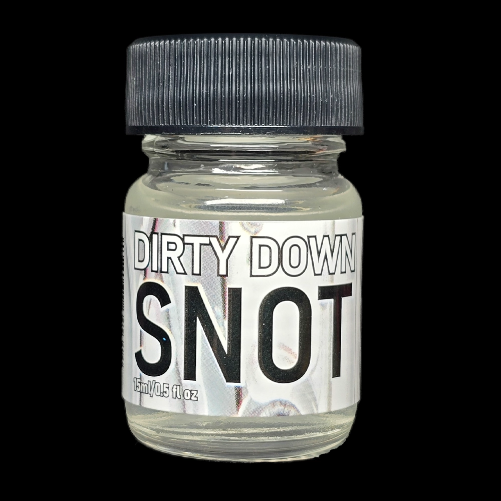 Dirty Down Snot