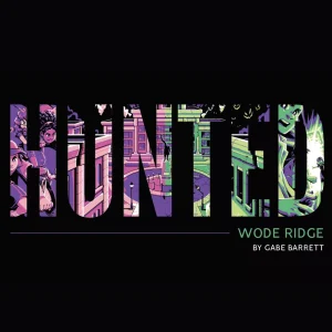 Hunted: Wode Ridge