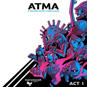 ATMA A Roleplaying Card Game: Act I