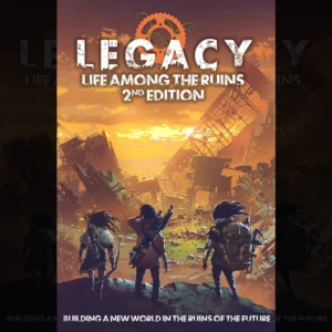 Legacy: Life Among the Ruins
