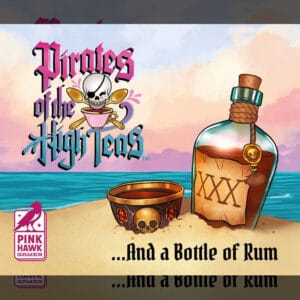 Pirates of the High Teas: A Bottle of Rum