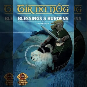 Tír na nÓg: Blessings & Burdens
