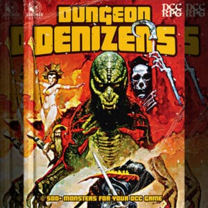 DCC RPG Dungeon Denizens