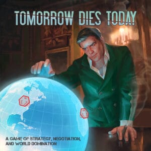 Tomorrow Dies Today