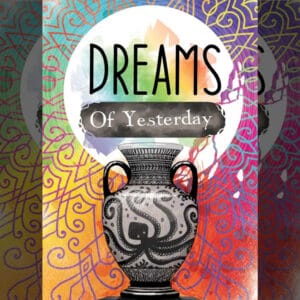 Dreams of Yesterday